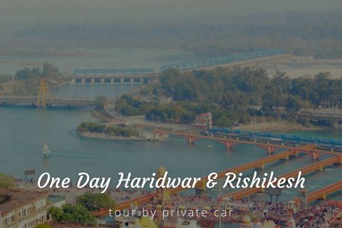 One Day Haridwar and Rishikesh Sightseeing Tour by Taxi